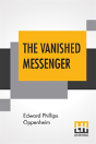 The Vanished Messenger - Preview