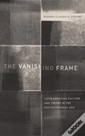The Vanishing Frame