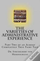 The Varieties Of Administrative Experience