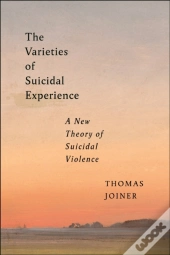 The Varieties Of Suicidal Experience