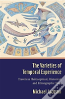 The Varieties Of Temporal Experience