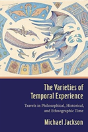 The Varieties Of Temporal Experience - Preview