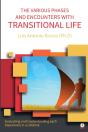 The Various Phases And Encounters With Transitional Life - Preview