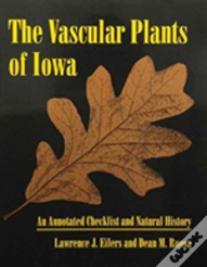 The Vascular Plants Of Iowa