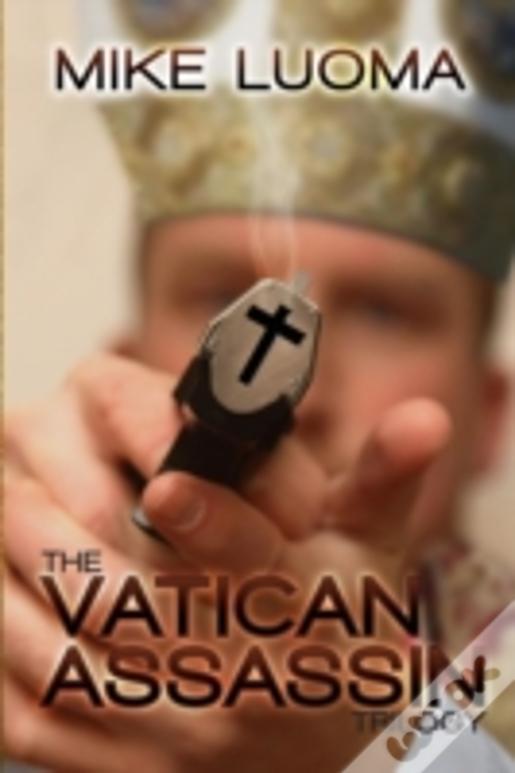 The Vatican Assassin Trilogy Omnibus