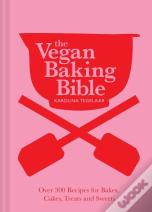 The Vegan Baking Bible