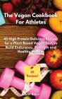 The Vegan Cookbook For Athletes - Preview
