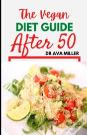 Capa do artigo The Vegan Diet Guide After 50