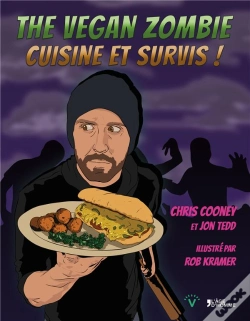Capa do artigo The Vegan Zombie ; Cuisine Et Survis !