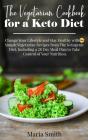 The Vegetarian Cookbook For A Keto Diet - Preview