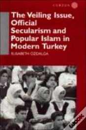 Capa do artigo The Veiling Issue, Official Secularism And Popular Islam In Modern Turkey