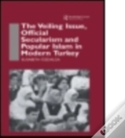 Capa do artigo The Veiling Issue, Official Secularism And Popular Islam In Modern Turkey