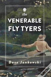 The Venerable Fly Tyers
