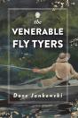 The Venerable Fly Tyers - Preview