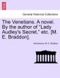 The Venetians. A Novel. By The Author Of "Lady Audley'S Secret," Etc. (M. E. Braddon). - Preview