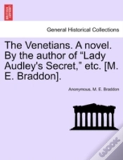 Capa do artigo The Venetians. A Novel. By The Author Of "Lady Audley