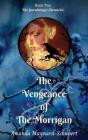 The Vengeance Of The Morrigan - Preview