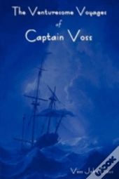 The Venturesome Voyages Of Captain Voss