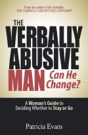 The Verbally Abusive Man - Can He Change? - Preview