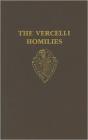The Vercelli Homilies And Related Texts - Preview