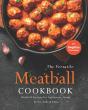 The Versatile Meatball Cookbook - Preview