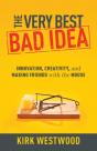 The Very Best Bad Idea - Preview