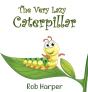 The Very Lazy Caterpillar - Preview