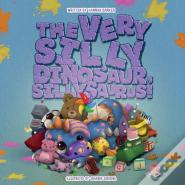 The Very Silly Dinosaur, Sillysaurus!