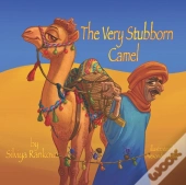 The Very Stubborn Camel