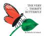 The Very Thirsty Butterfly - Preview