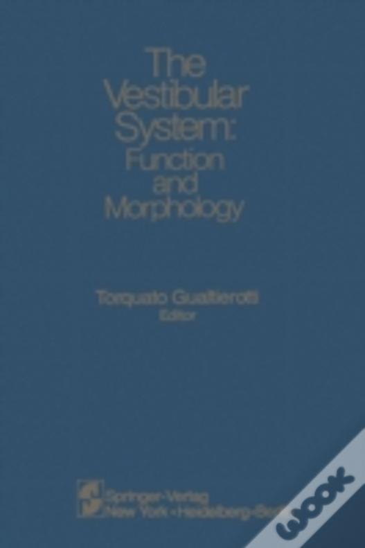 The Vestibular System