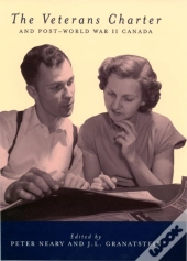 The Veterans Charter And Post-World War Ii Canada