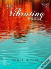 The Vibrating Pond