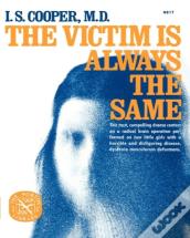 The Victim Is Always The Same