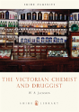 The Victorian Chemist And Druggist - Preview