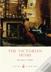 The Victorian Home