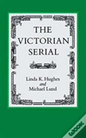 The Victorian Serial