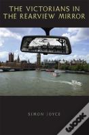 The Victorians In The Rearview Mirror