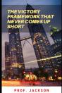 The Victory Framework That Never Comes Up Short - Preview