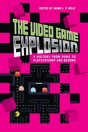 The Video Game Explosion - Preview