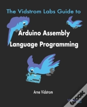 Capa do artigo The Vidstrom Labs Guide To Arduino Assembly Language Programming
