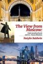 The View From Moscow - Preview