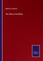 The Villa On The Rhine - Preview