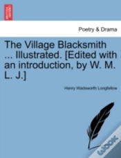 Capa do artigo The Village Blacksmith ... Illustrated.