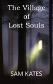 The Village Of Lost Souls