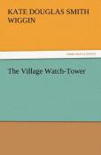 The Village Watch-Tower