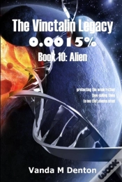 Capa do artigo The Vinctalin Legacy 0.0015%: Book 10 Alien
