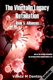 Capa do artigo The Vinctalin Legacy Retaliation: Book 5 Alliances