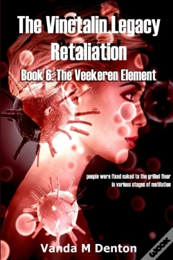 Capa do artigo The Vinctalin Legacy Retaliation: Book 6 The Veekeren Element