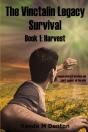 The Vinctalin Legacy Survival: Book 1 Harvest - Preview
